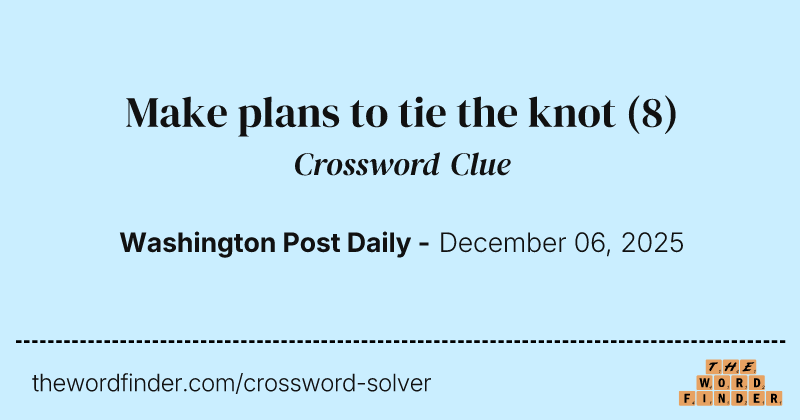 Make plans to tie the knot crossword clue image