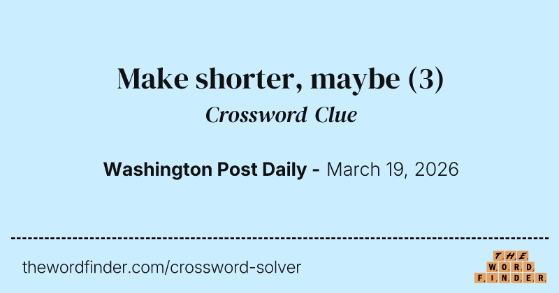 Make shorter, maybe crossword clue image