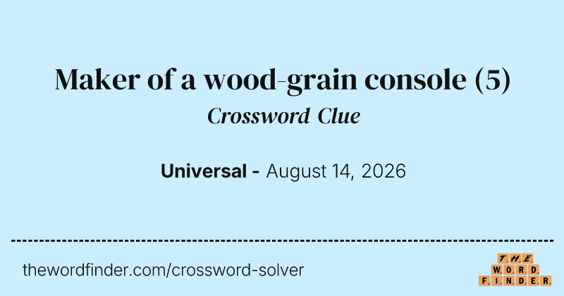 Maker of a wood-grain console crossword clue image