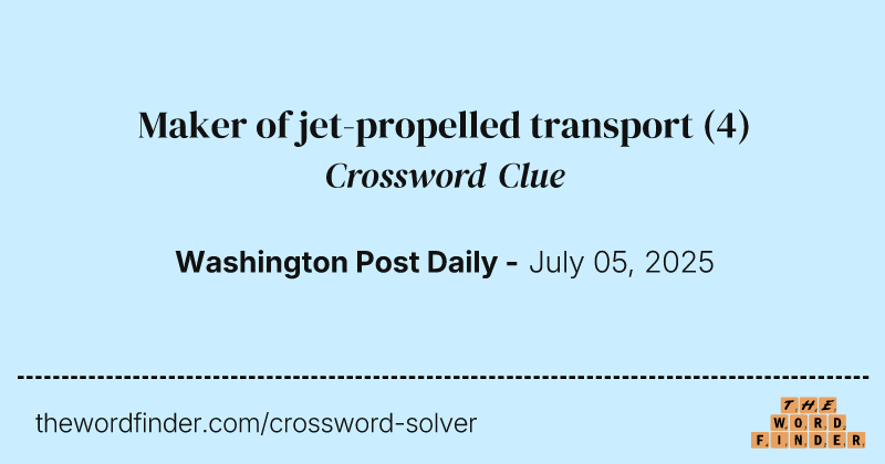 Maker of jet-propelled transport crossword clue image