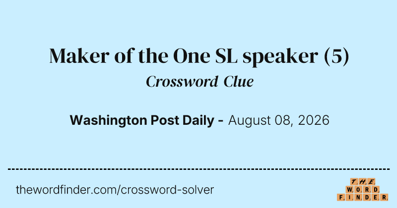 Maker of the One SL speaker crossword clue image