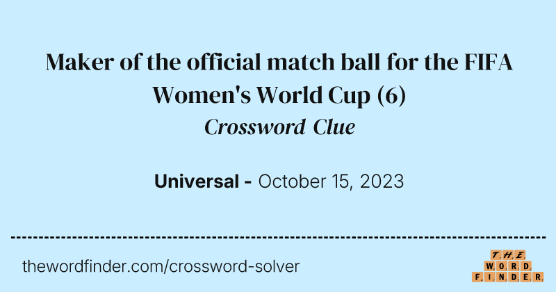 Maker of the official match ball for the FIFA Women's World Cup crossword clue image