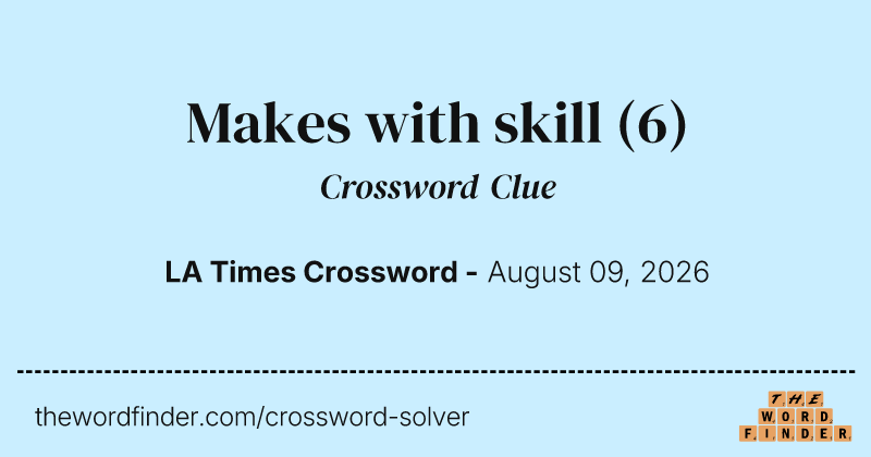 Makes with skill crossword clue image