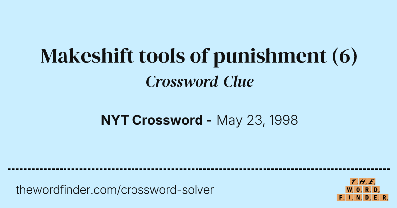 Makeshift tools of punishment crossword clue image