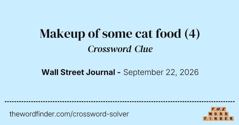 Makeup of some cat food crossword clue image