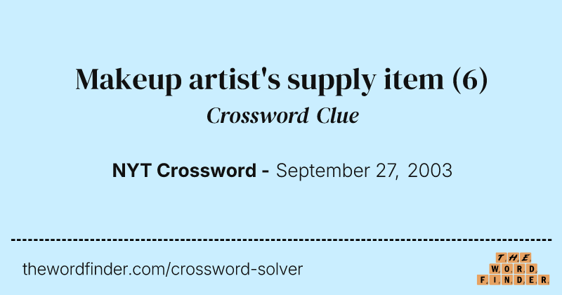 Makeup artist's supply item crossword clue image