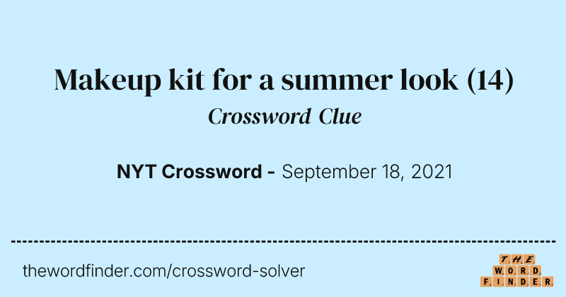 Makeup kit for a summer look crossword clue image