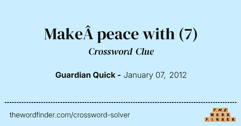 Make&nbsp;peace with crossword clue image