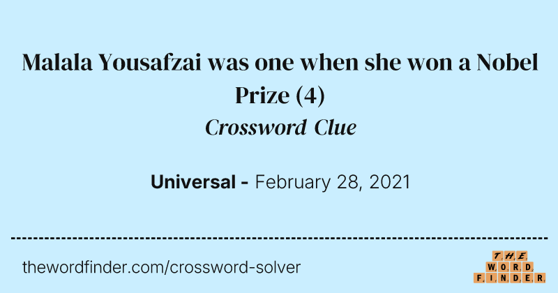 Malala Yousafzai was one when she won a Nobel Prize crossword clue image