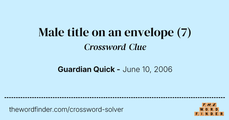 Male title on an envelope crossword clue image