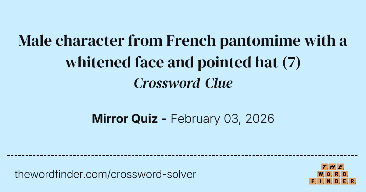 Male character from French pantomime with a whitened face and pointed