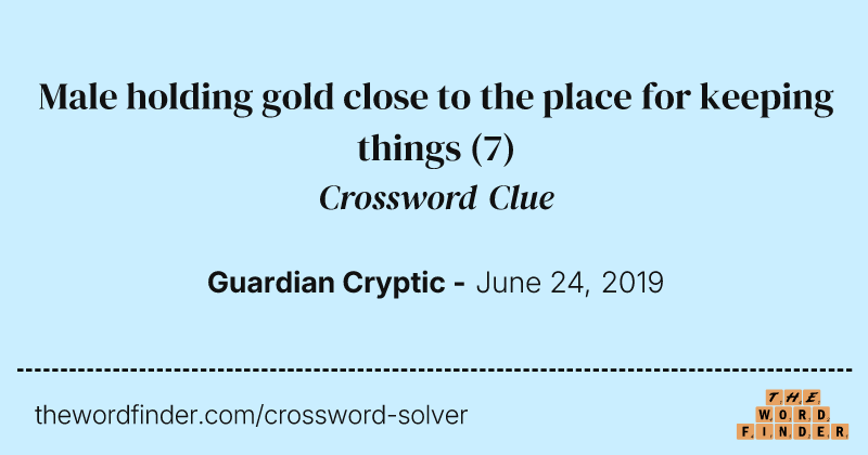 Male holding gold close to the place for keeping things crossword clue image