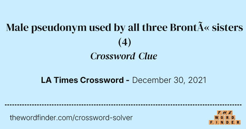 Male pseudonym used by all three Brontë sisters crossword clue image