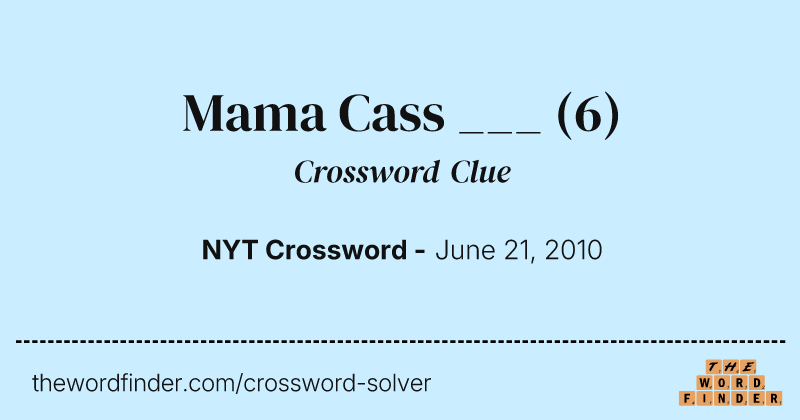 Mama Cass ___ crossword clue image