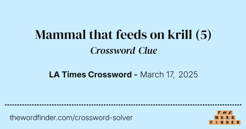 Mammal that feeds on krill crossword clue image