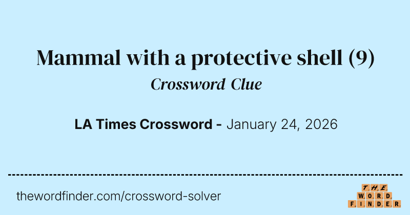 Mammal with a protective shell crossword clue image