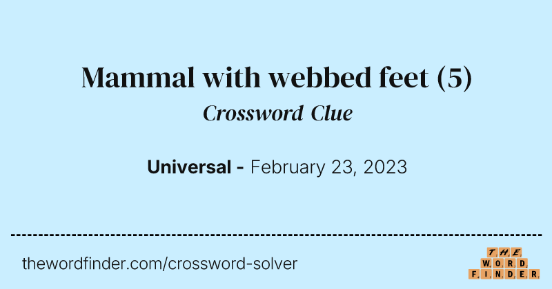 Mammal with webbed feet crossword clue image