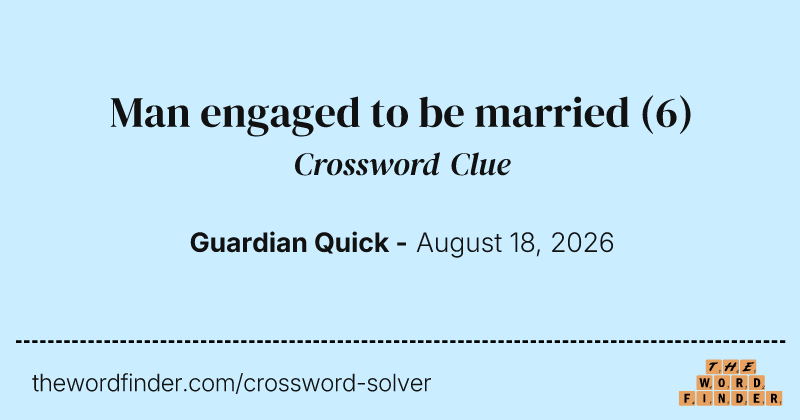 Man engaged to be married crossword clue image