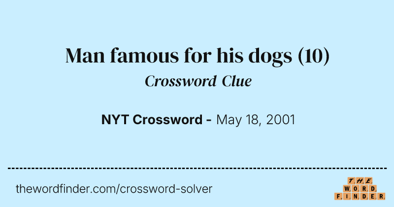 Man famous for his dogs crossword clue image