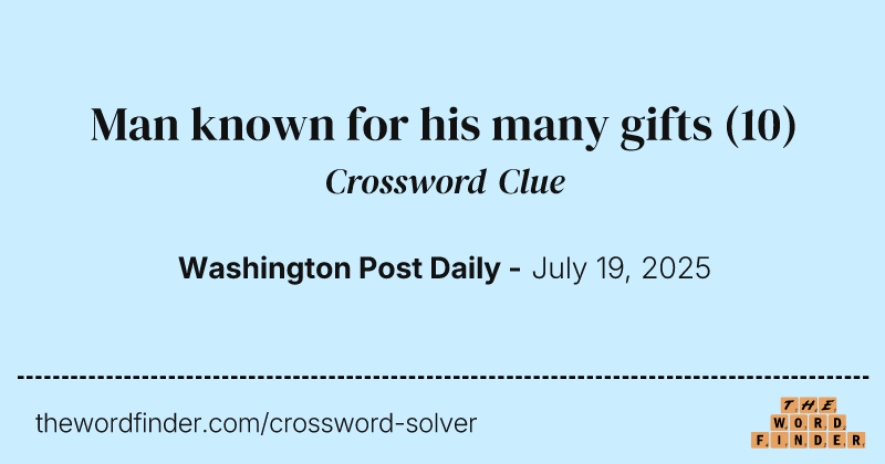 Man known for his many gifts crossword clue image