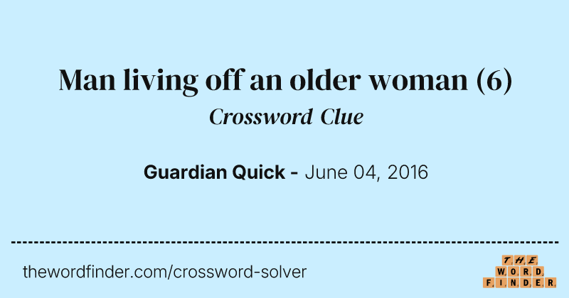 Man living off an older woman crossword clue image