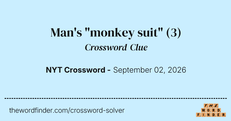 Man's "monkey suit" crossword clue image