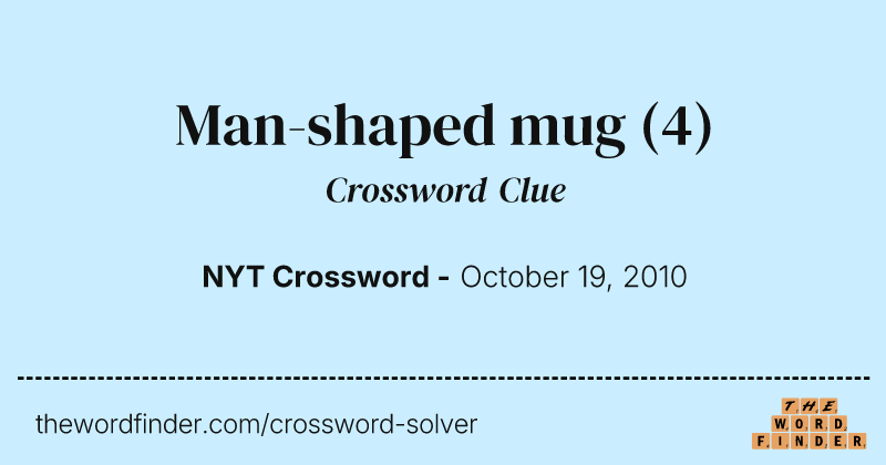 Man-shaped mug crossword clue image