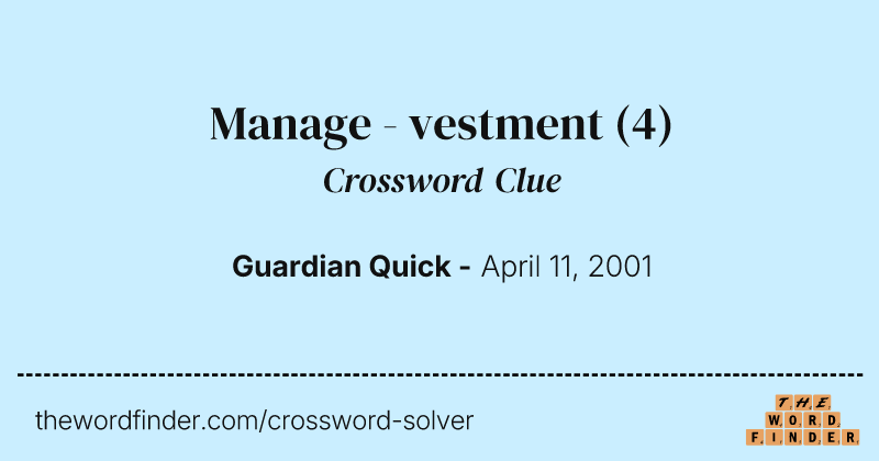 Manage - vestment crossword clue image