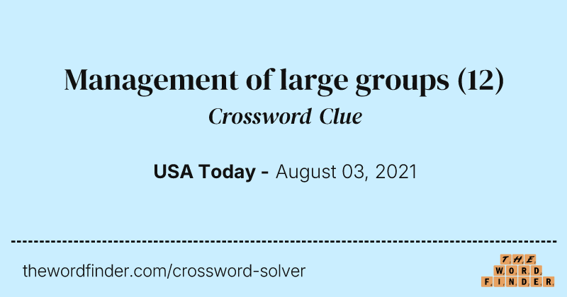 Management of large groups crossword clue image