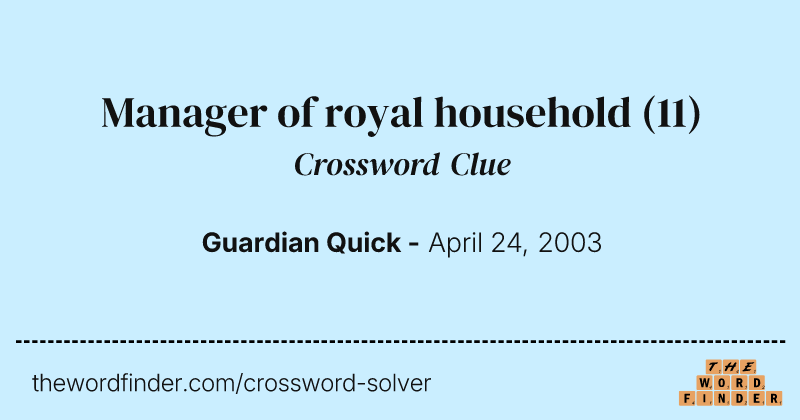 Manager of royal household crossword clue image