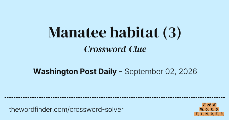 Manatee habitat crossword clue image