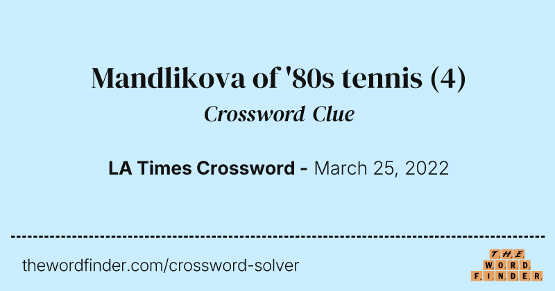 Mandlikova of '80s tennis crossword clue image