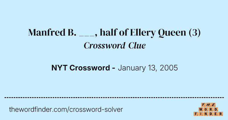 Manfred B. ___, half of Ellery Queen crossword clue image
