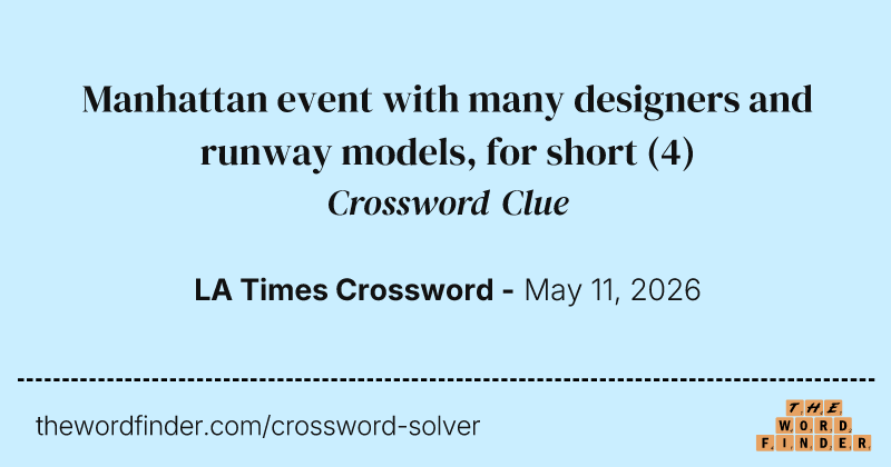 Manhattan event with many designers and runway models, for short crossword clue image