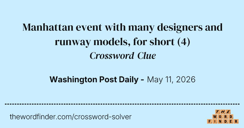 Manhattan event with many designers and runway models, for short crossword clue image