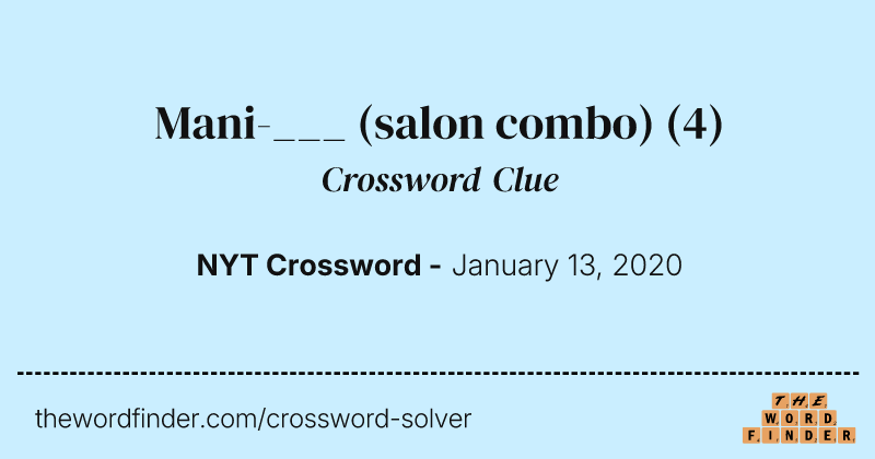 Mani-___ (salon combo) crossword clue image