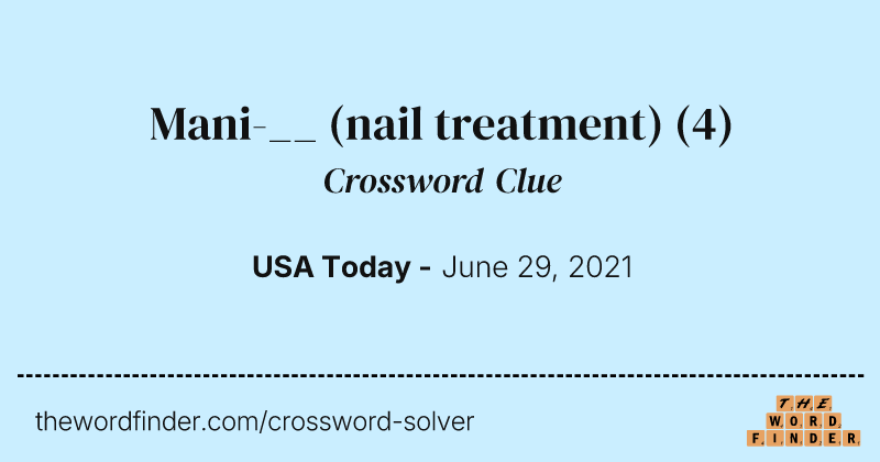 Mani-__ (nail treatment) crossword clue image