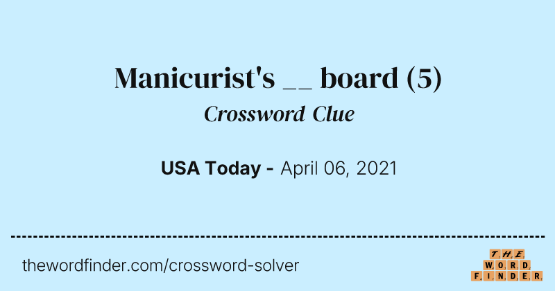 Manicurist's __ board crossword clue image