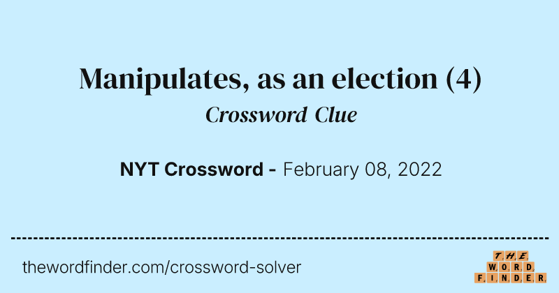 Manipulates, as an election crossword clue image
