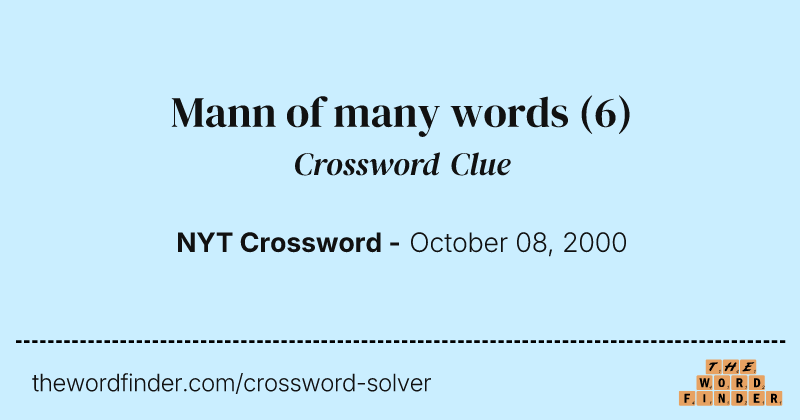 Mann of many words crossword clue image