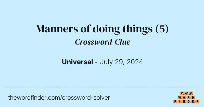 Manners of doing things crossword clue image