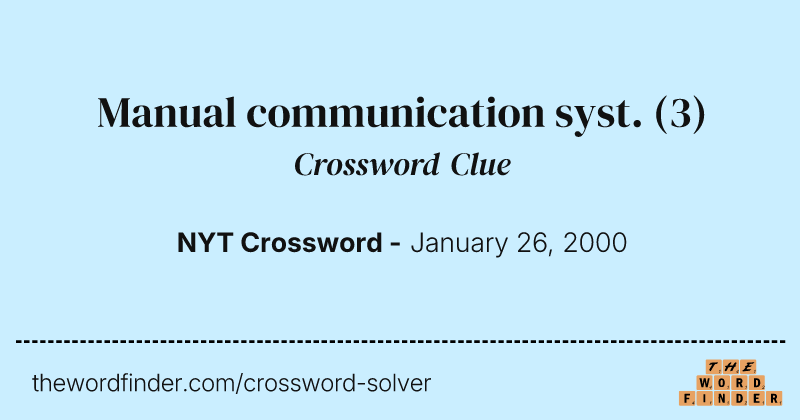 Manual communication syst. crossword clue image