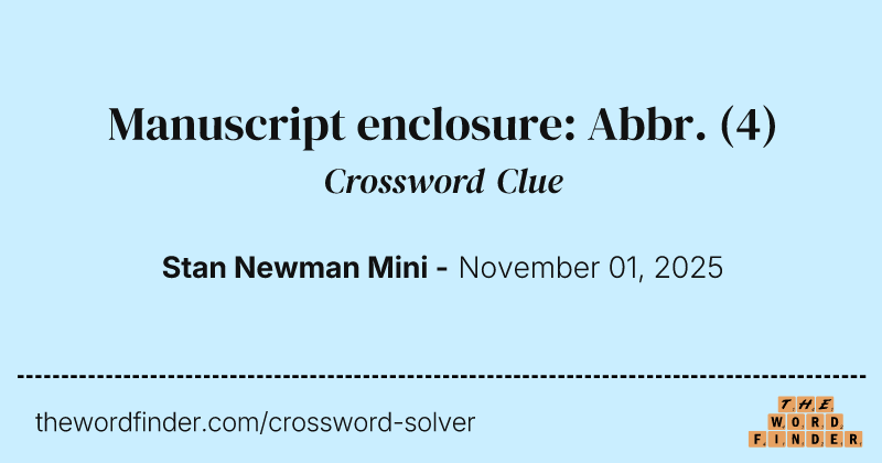 Manuscript enclosure: Abbr. crossword clue image