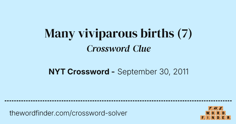 Many viviparous births crossword clue image