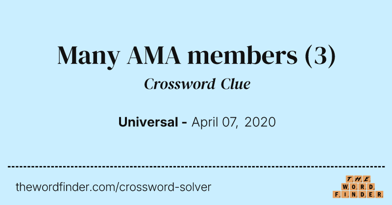 Many AMA members crossword clue image