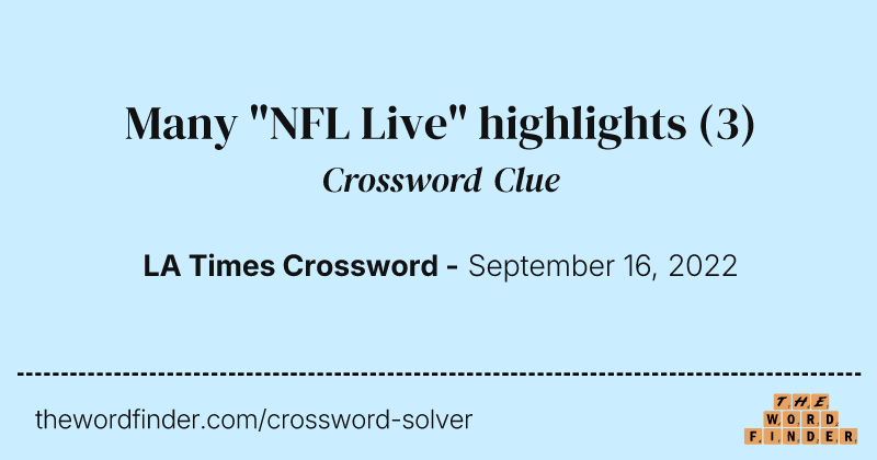 Many "NFL Live" highlights crossword clue image