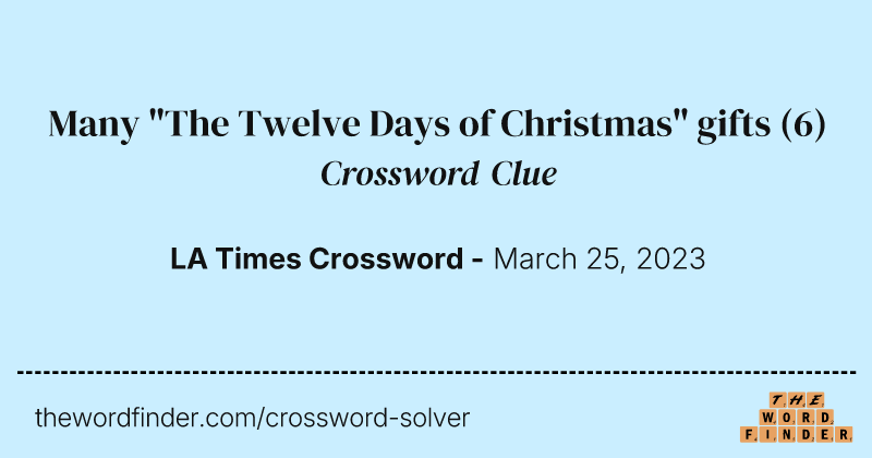 Many "The Twelve Days of Christmas" gifts crossword clue image