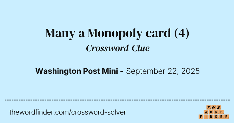Many a Monopoly card crossword clue image