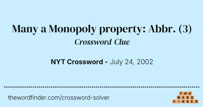 Many a Monopoly property: Abbr. crossword clue image