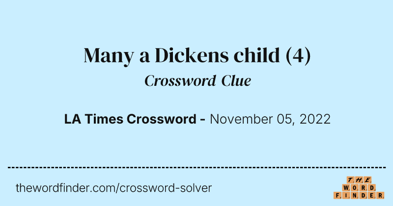 Many a Dickens child crossword clue image